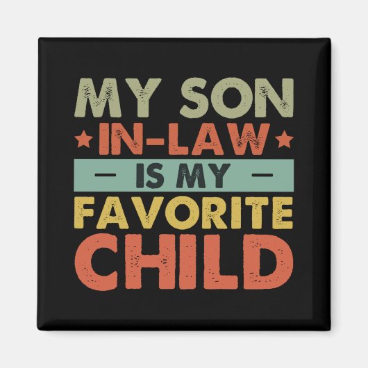 Aimant My Son In Law Is My Favorite Child Family Groovy T (Devant)