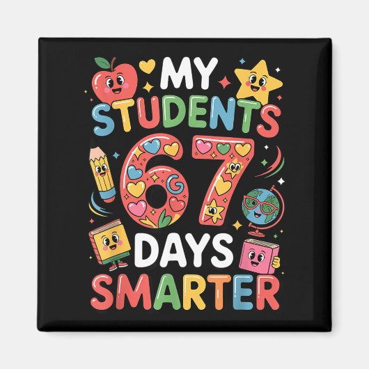 Aimant My Students Are 67 Days Smarter Funny Teacher Kids (Devant)