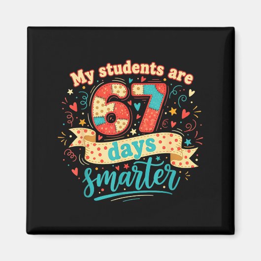 Aimant My Students Are 67 Days Smarter Funny Teacher Kids (Devant)
