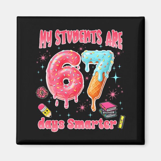 Aimant My Students Are 67 Days Smarter Funny Teacher Kids (Devant)