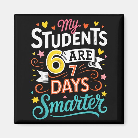 Aimant My Students Are 67 Days Smarter Funny Teacher Kids (Devant)