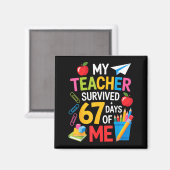 Aimant My Teacher Survived 67 Days Of Me Teacher Apprecia (Recto/Verso)