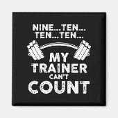Aimant My Trainer Can't Count Funny Gym Workout Long Slee (Devant)