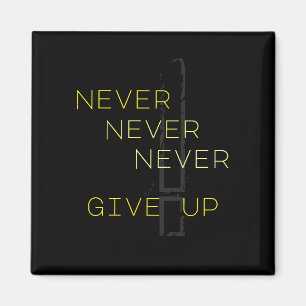 Aimant N'abandonnez jamais