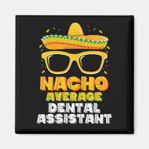 Aimant Nacho Assistant dentaire moyen Cinco De Mayo