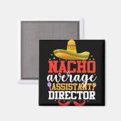 Aimant Nacho Average Istant Director Mexicain Cinco De Ma (Recto/Verso)