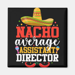 Aimant Nacho Average Istant Director Mexicain Cinco De Ma