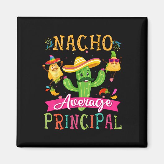 Aimant Nacho Average Principal Drôle Cactus Mexicain Cinc (Devant)
