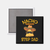 Aimant Nacho Étape Moyenne Papa Mexicain Plat Stepdad (Recto/Verso)