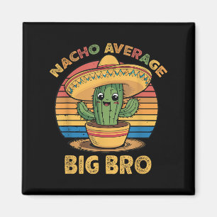 Aimant Nacho Moyen Big Bro Correspondant Mexicain Cinco D