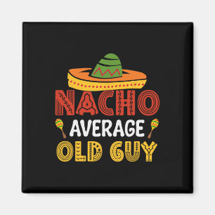 Aimant Nacho Moyen Vieux Guy Cinco De Mayo Grandf Mexicai