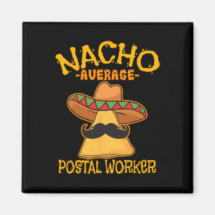 Aimant Nacho Travailleur Postal Moyen Cinco De Mayo Postm