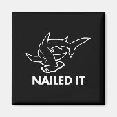 Aimant Nailed It - Funny Hammerhead Shark (Devant)