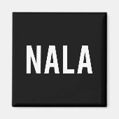 Aimant Nala - Cool New Funny Name Fan Gift Tee  (Devant)
