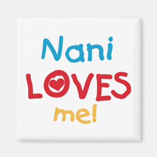 Aimant Nani aime mes t-shirts et cadeaux