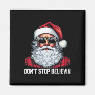 Aimant N'arrêtez pas Believin Père Noël Fun Christmas Boy