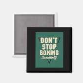 Aimant N'arrêtez pas la boxe (Recto/Verso)
