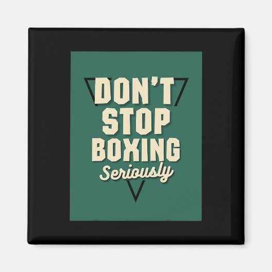 Aimant N'arrêtez pas la boxe (Devant)
