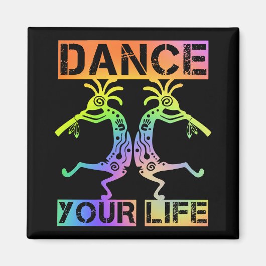 Aimant Native Americans Kokopelli - Dance Your Life 4 (Devant)