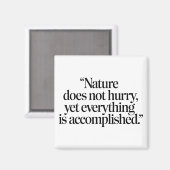 Aimant "Nature Does Not Hurry" - Citation Zen Inspirante (Recto/Verso)