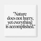 Aimant "Nature Does Not Hurry" - Citation Zen Inspirante (Devant)