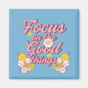 Aimant Nature Soul Slogan Focus sur les bonnes choses
