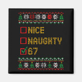Aimant Naughty Nice 6 7 Funny Brainrot Meme Ugly Xmas Six (Devant)