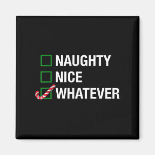 Aimant Naughty Nice Quoi qu'il en soit, Cool Noël Drôle C
