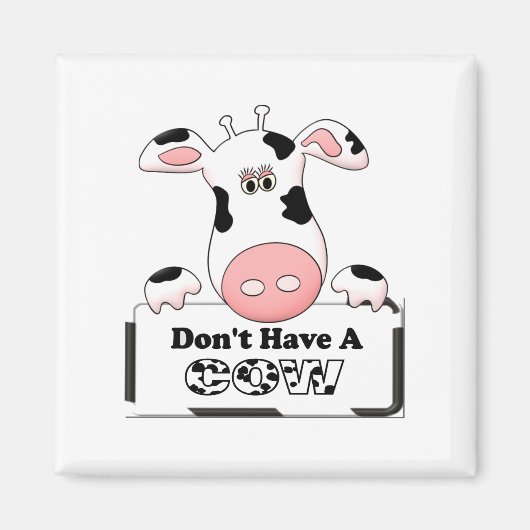 Aimant N'avez pas de vache (Devant)