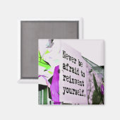 Aimant N'ayez jamais peur de vous réINVENTER (Recto/Verso)