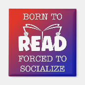 Aimant Né à lire forcé à socialiser (Devant)
