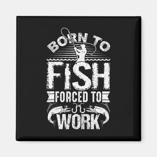 Aimant Né À Poisson Mais Forcé À Travailler Drôle Quot De (Devant)