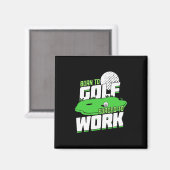 Aimant Né Au Golf Forcé À Travailler (Recto/Verso)