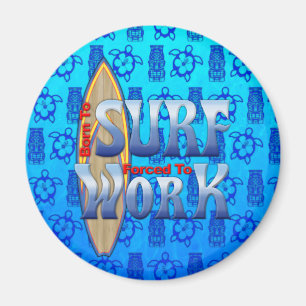 Aimant Né Au Surf Contraint À Travailler