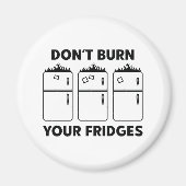 Aimant Ne brûlez pas vos réfrigérateurs (Devant)