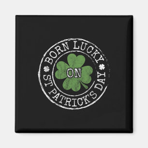 Aimant Né Chanceux le jour de la Saint-Patrick Trèfles ir
