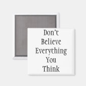 Aimant Ne croyez pas toutVous pensez (Recto/Verso)