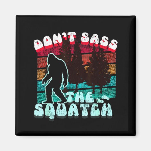 Aimant Ne Dis Pas Au Sasquatch Blague Drôle (Devant)