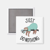 Aimant Ne Fais Rien De Sloth (Recto/Verso)