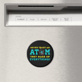 Aimant Ne faites jamais confiance à un Atom, ils font tou (In Situ (Lave-vaisselle))