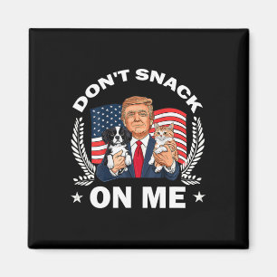Aimant Ne grignote pas sur moi drôle Chat Donald Trump fa