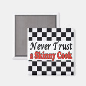 Aimant Ne jamais faire confiance à un cuisinier maigre (Recto/Verso)