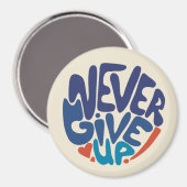 Aimant Ne jamais renoncer - Citation d'anniversaire bleu  (Recto/Verso)