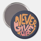 Aimant Ne jamais renoncer - Motivation rose et orange fon (Recto/Verso)
