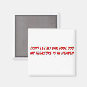 Aimant Ne laissez pas ma voiture vous tromper un cadeau c (Recto/Verso)