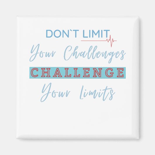 Aimant Ne limitez pas vos défis, remettez vos limites (Devant)