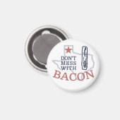 Aimant Ne manquez pas avec Bacon (Recto/Verso)