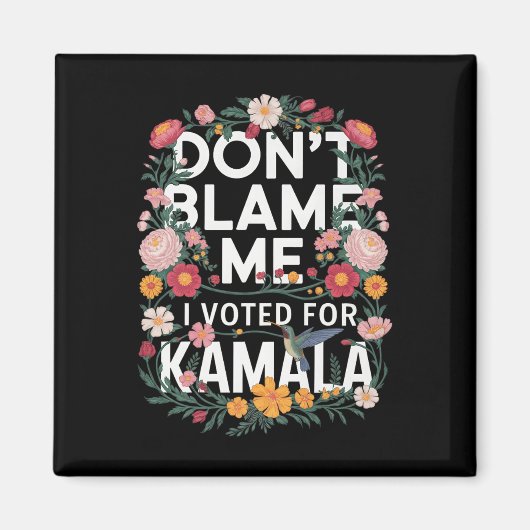 Aimant Ne Me Blâmez Pas J'Ai Voté Pour Son Anti-Trump J'A (Devant)