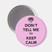 Aimant Ne me dis pas de garder le calme (Recto/Verso)