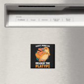 Aimant Ne me faites pas libérer le platy aime canard bill (In Situ (Lave-vaisselle))